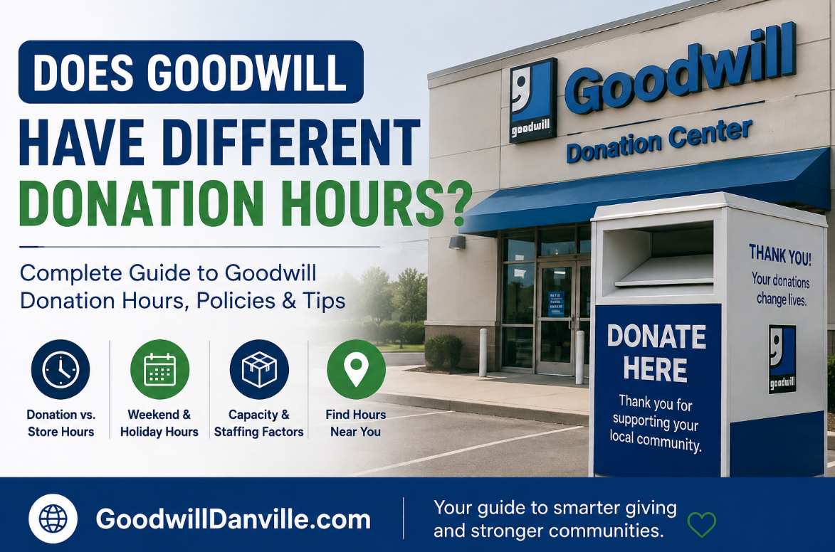 Does Goodwill Have Different Donation Hours