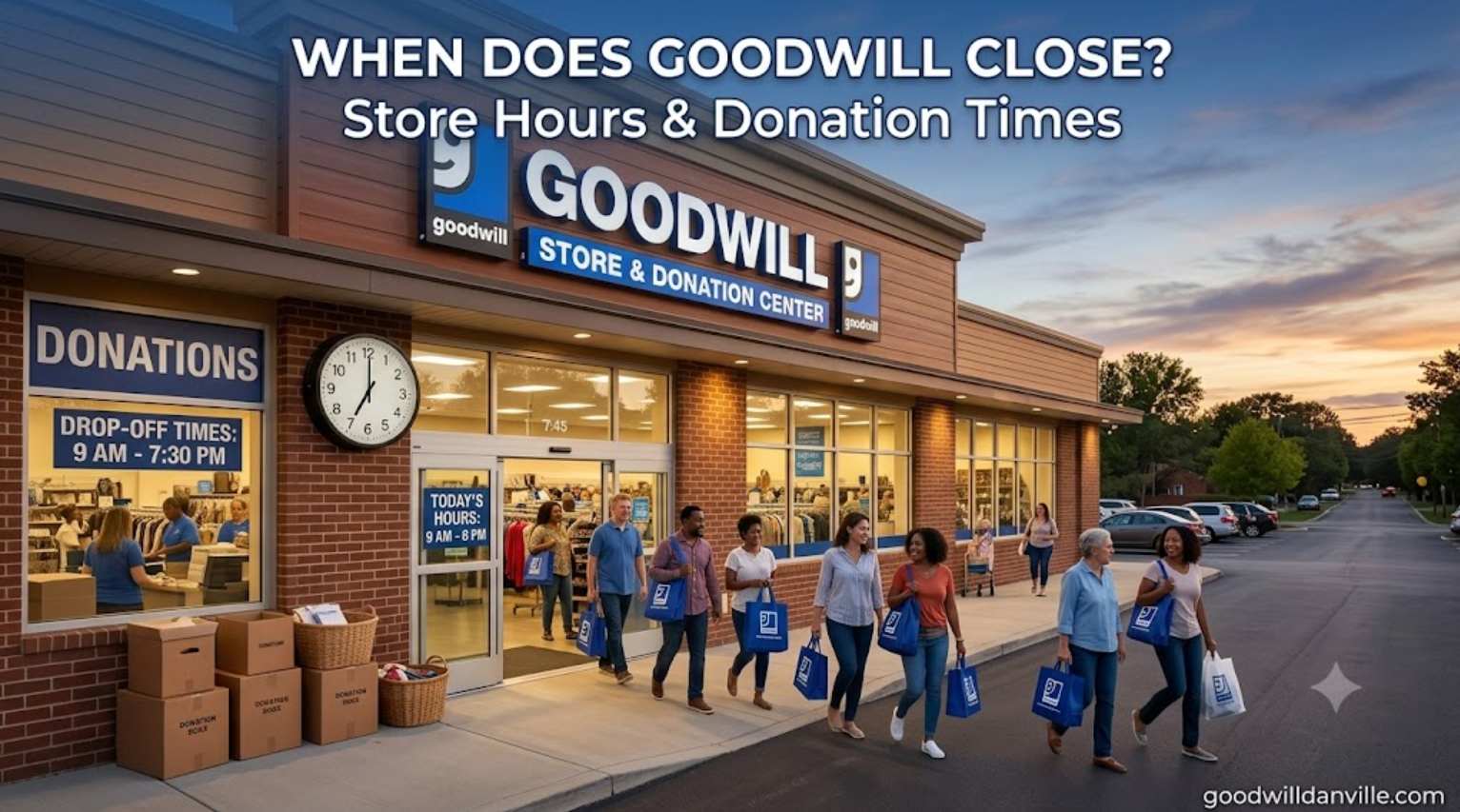 When Does Goodwill Close